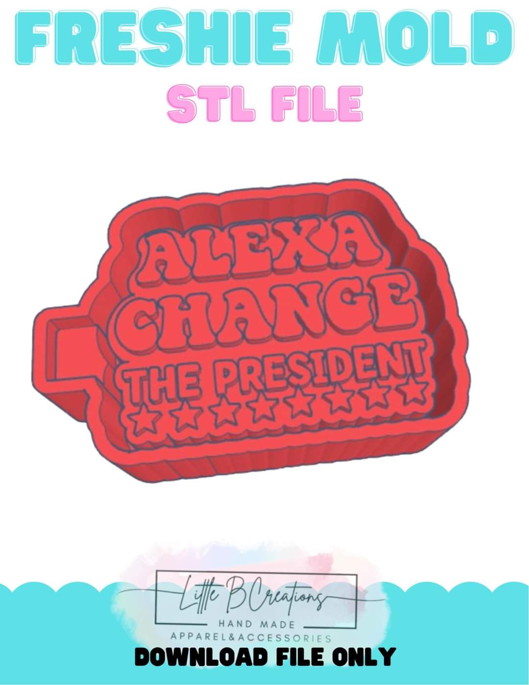 Alexa Change The President STL File