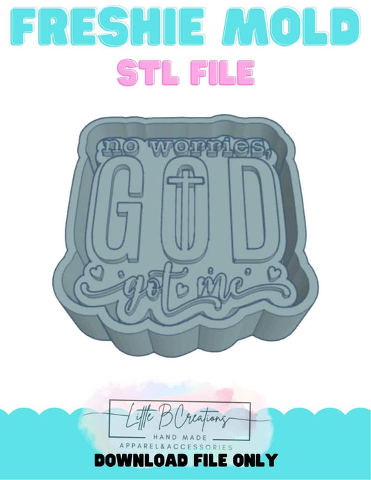 No Worries, God Got Me STL File