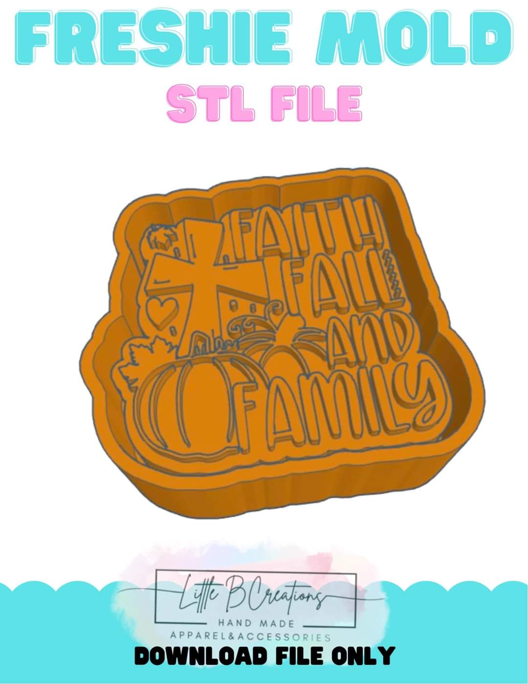 Faith, Fall & Family STL File