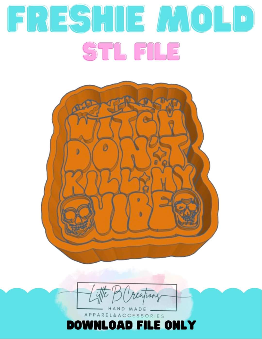 Witch Don't Kill My Vibe STL File